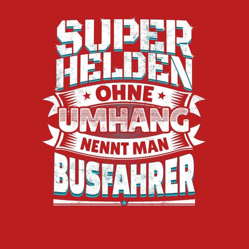 Superheld lustiger Spruch Held Busfahrer Geschenk