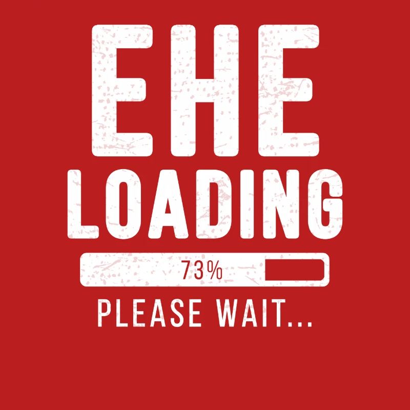 Ehe loading... please wait! | Ehe Shirt