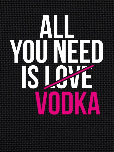 Vodka, vodka,