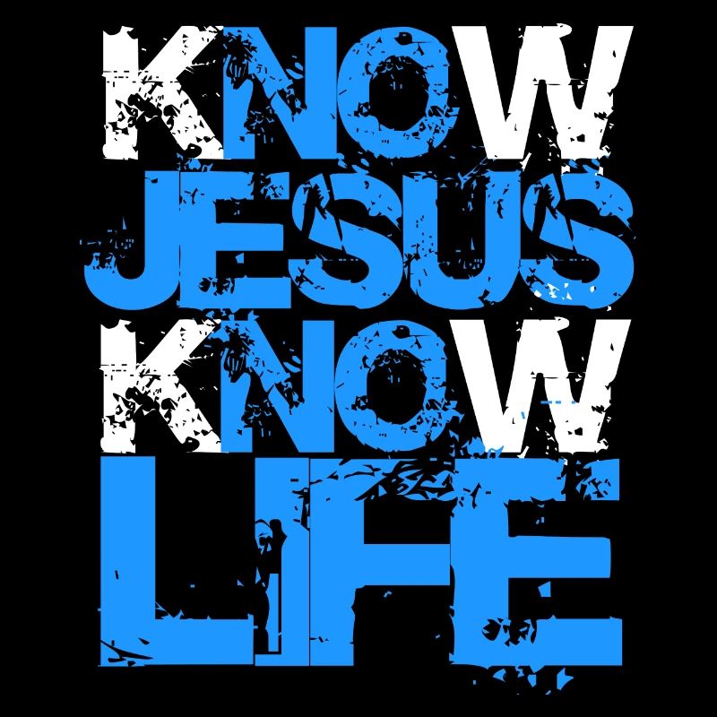 Know Jesus Know Life