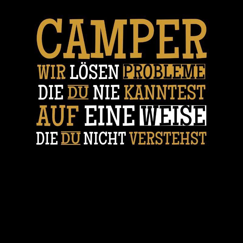 Camper We Solve Problems Camper Caravan Tent