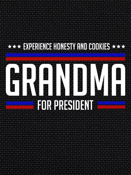 Grandma for president