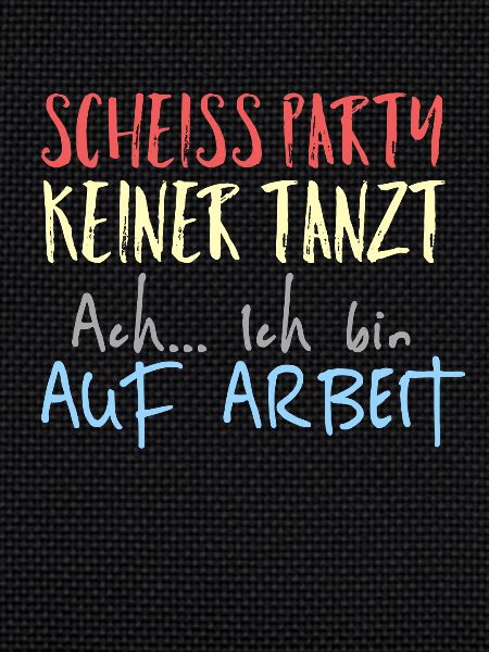 Arbeit lustiger Spruch