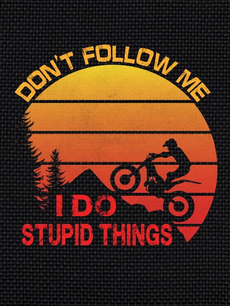 Trial Motorcycle Saying