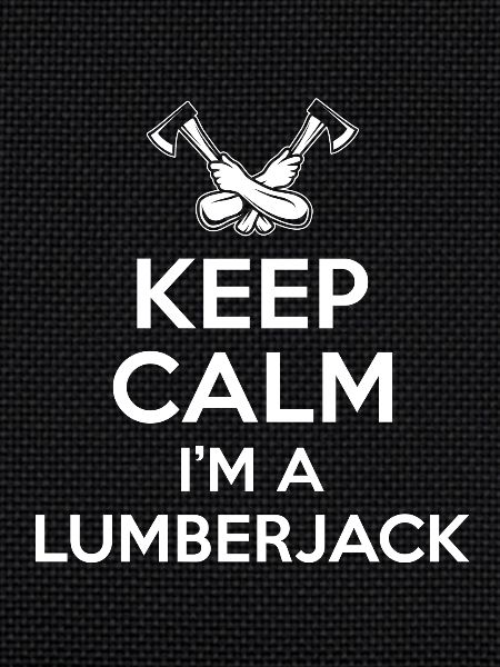 Keep Calm Lumberjack