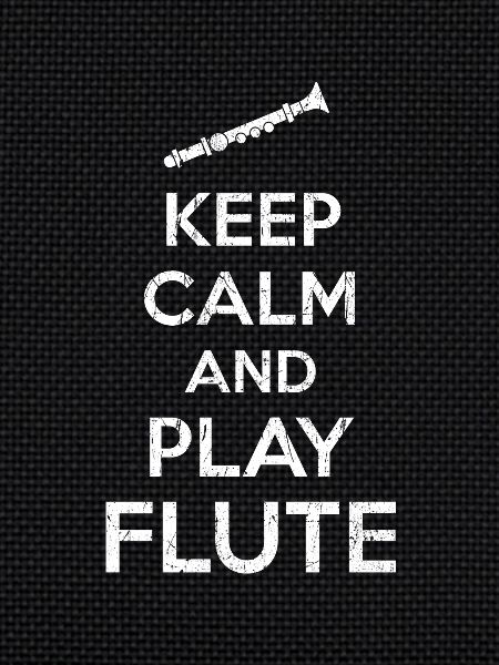 Flute Keep Calm Saying