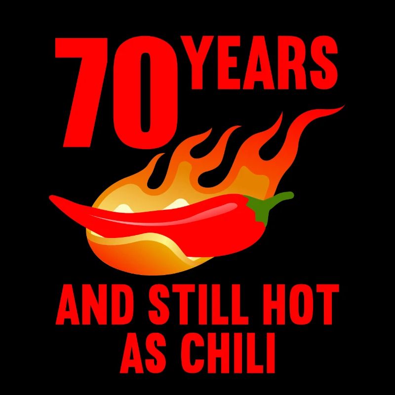 70 ans chaud comme chili 70e anniversaire