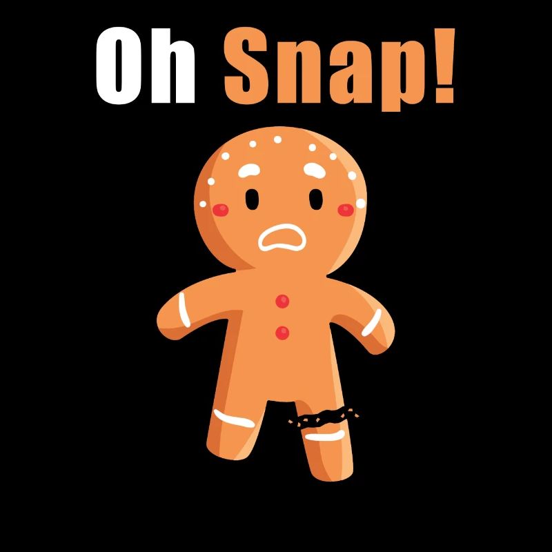 Oh Snap Gingerbread Pun