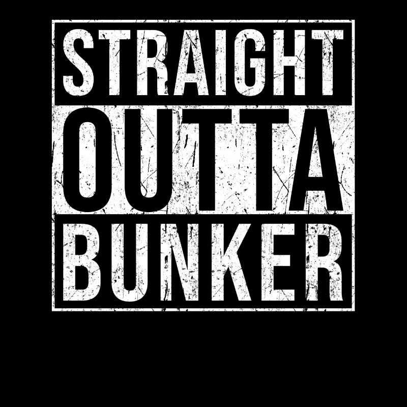 Straight outta Bunker