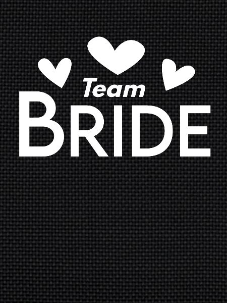 Team Bride