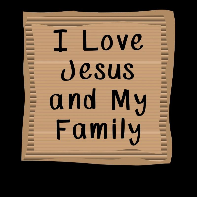 J’aime Jésus et ma famille
