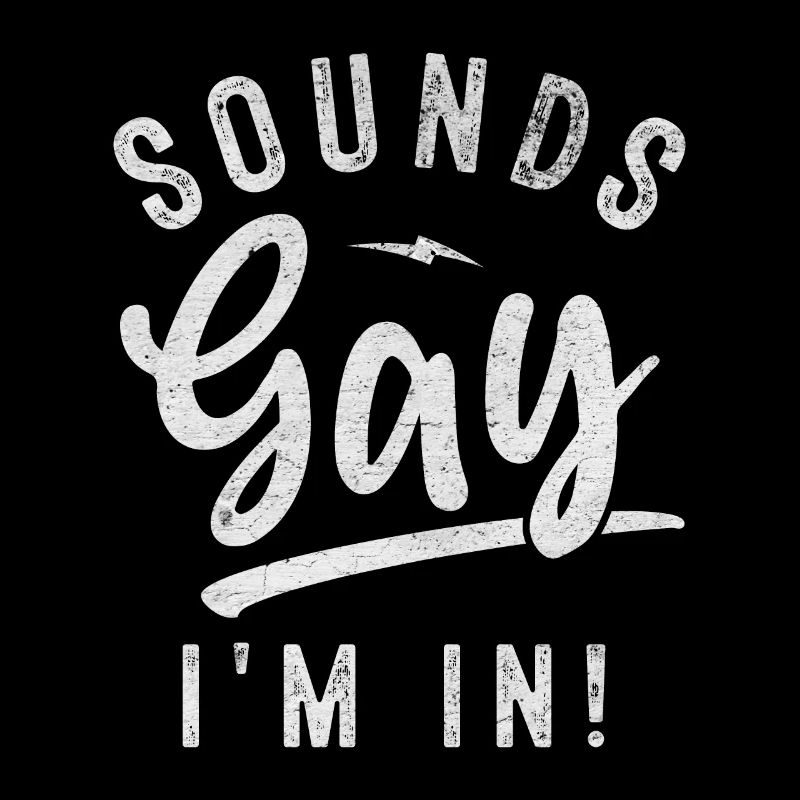Sounds Gay I'm in | Pride Statement