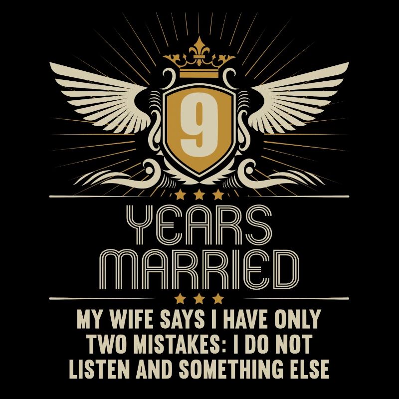 9 years married only 2 mistakes 9.Wedding anniversary