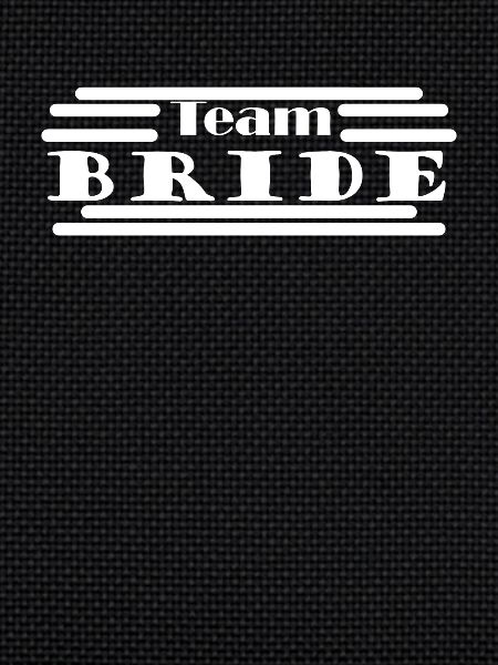Bride - Team Bride