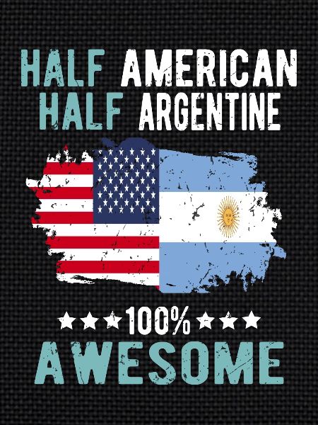 Half American Half Argentine