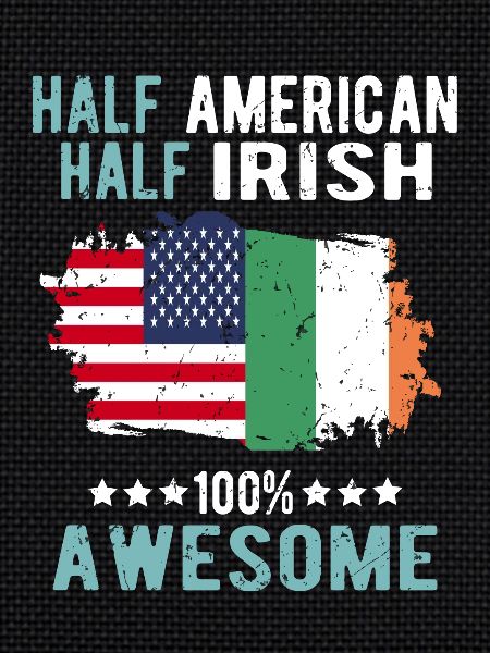 Half American Half Irish