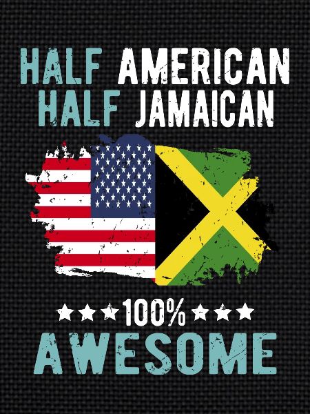 Half American Half Jamaican