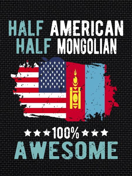 Half American Half Mongolian