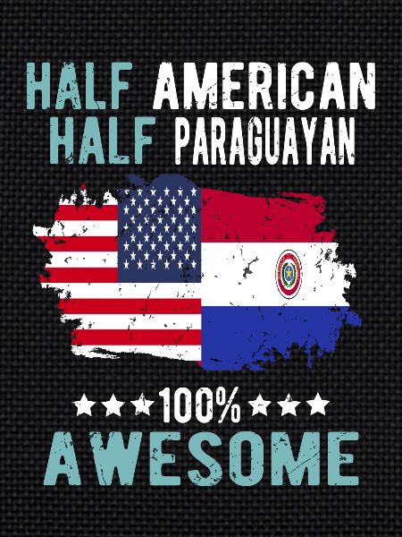 Half American Half Paraguayan