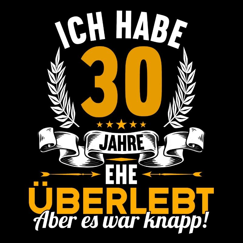 Ich habe 30 Jahre Ehe überlebt 30.Hochzeitstag