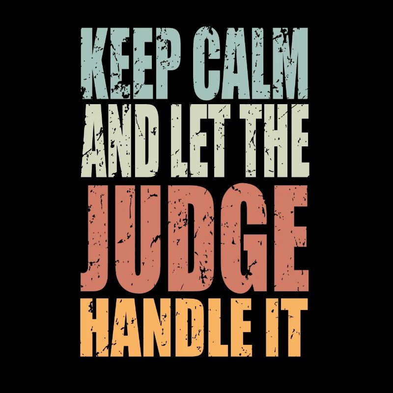 Keep Calm Judge Spruch Richter Geschenk