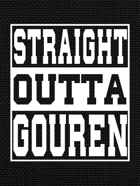 Gouren saying funny