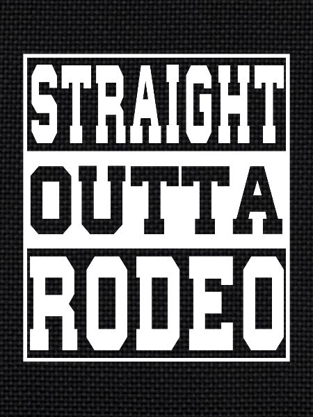 Rodeo saying funny