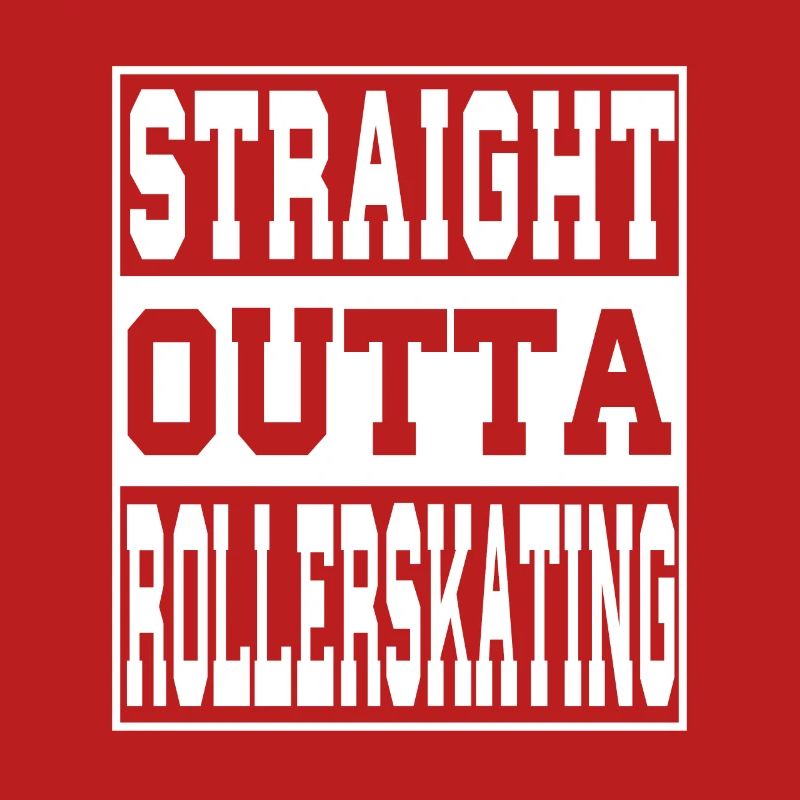 Rollerskating Spruch lustig