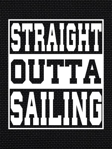 Sailing saying funny