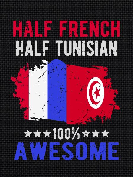 Half French Half Tunisian