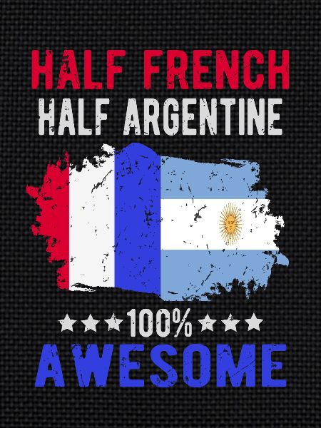 Half French Half Argentine