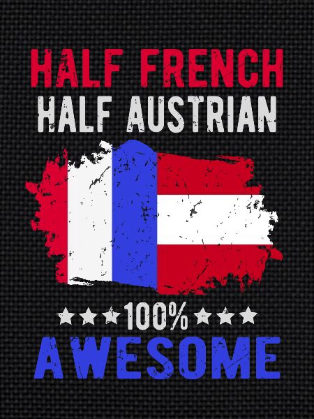 Half French Half Austrian