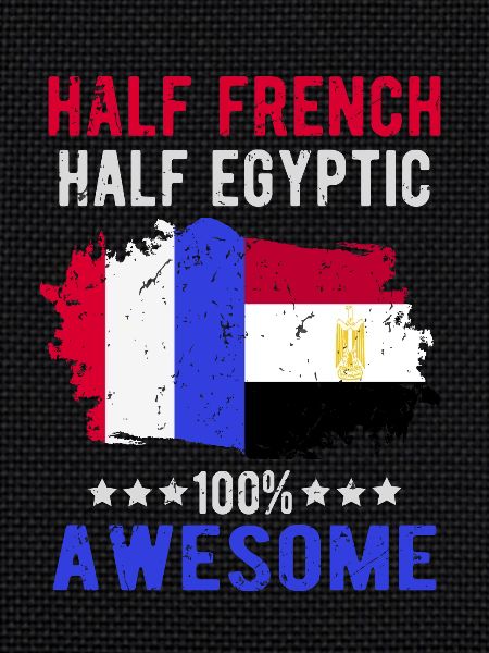 Half French Half Egyptian