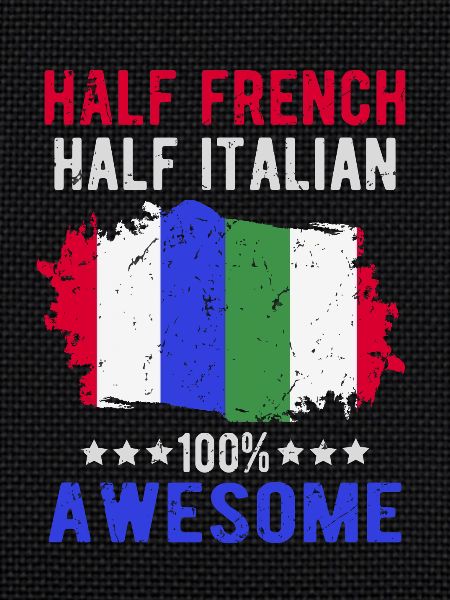 Half French Half Italian