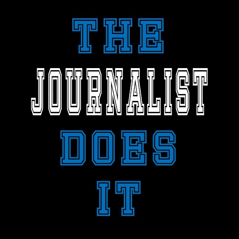 The Journalist does it Journalist Geschenk