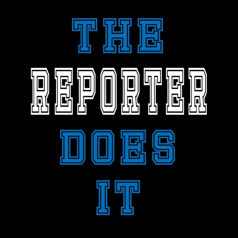The Reporter does it Reporter Geschenk