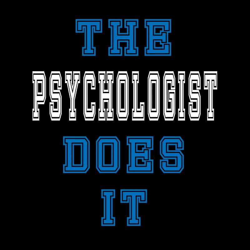 The Psychologist does it Psychologist Gift