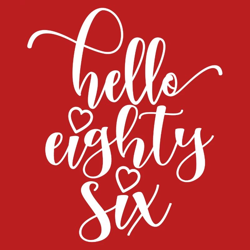Hello Eighty Six Cute 86 Years Old Birthday