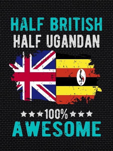 Half British Half Ugandan