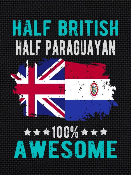 Half British Half Paraguayan