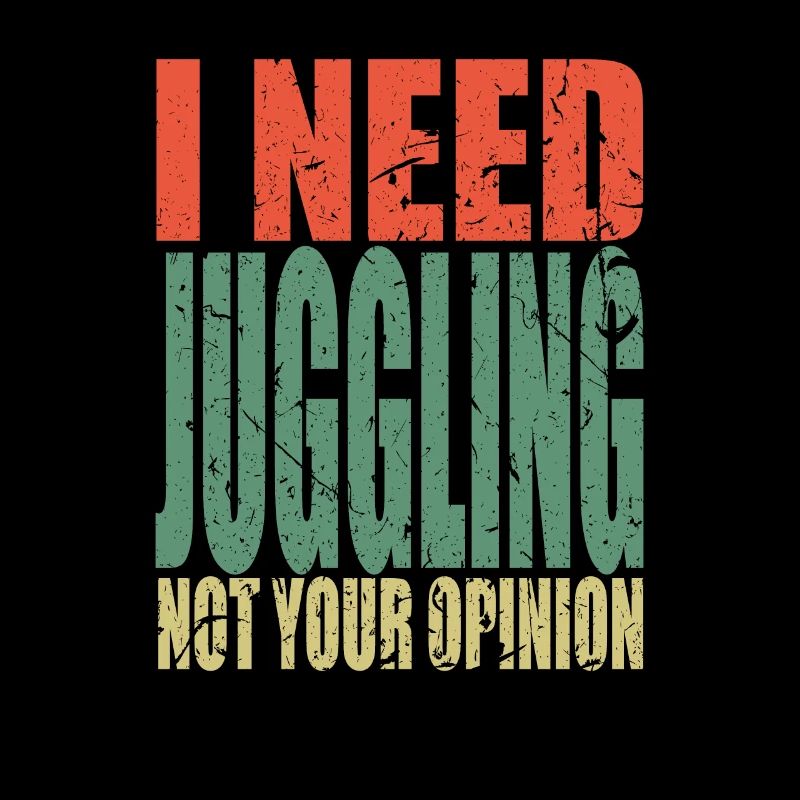 Jonglieren Spruch lustig