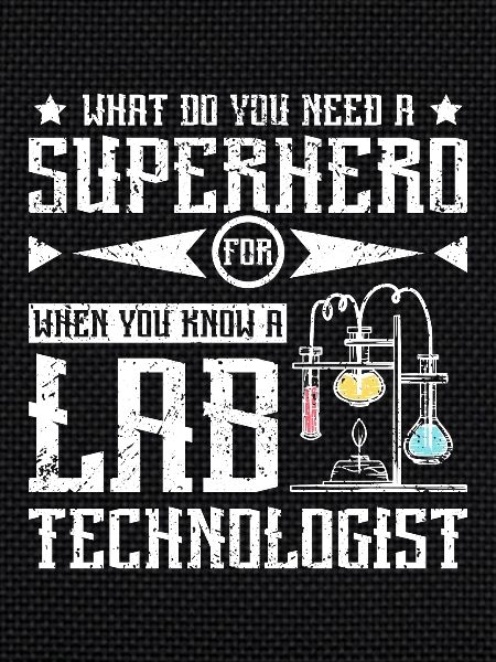 Superhero lab technologist