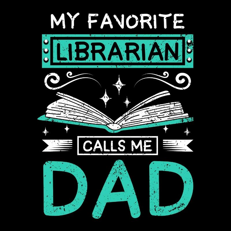 Mon bibliothécaire préféré m’appelle papa