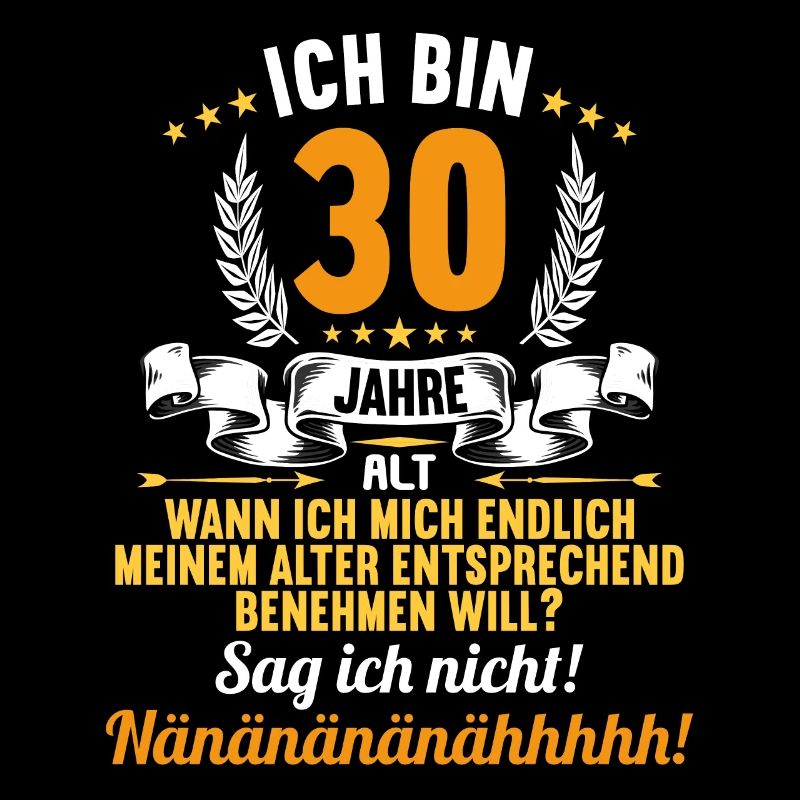 Ich bin 30 Jahre alt 30 Geburtstag