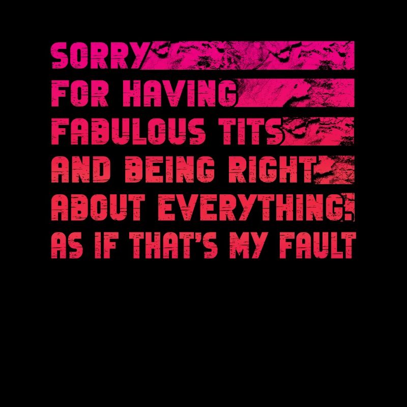 Désolé je suis fabuleux