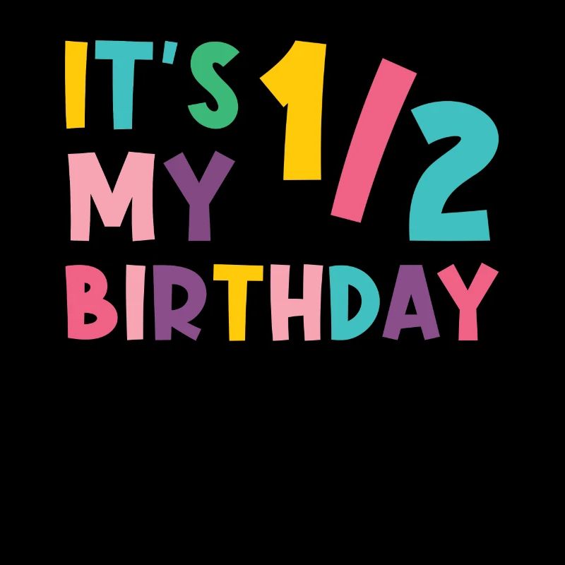 Anniversaire de six mois 1/2 ans