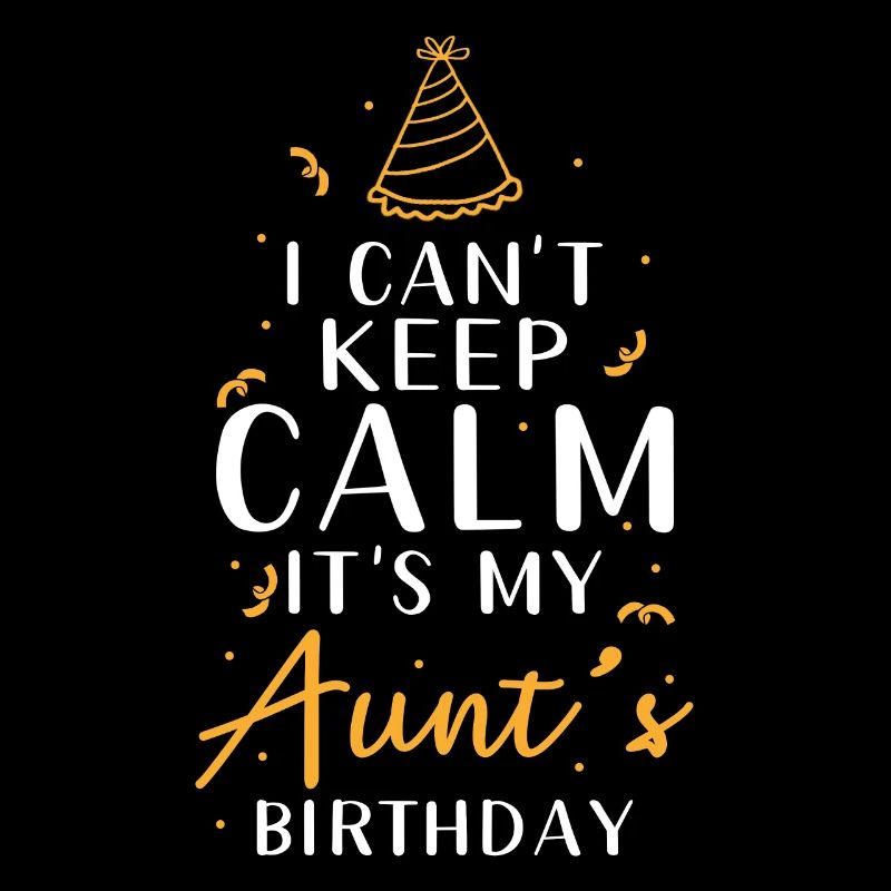Aunt's Birthday I Can't Calm Down