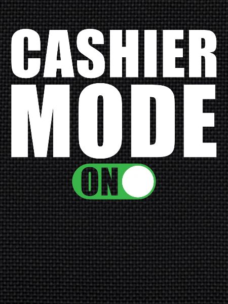 Cashier Mode On