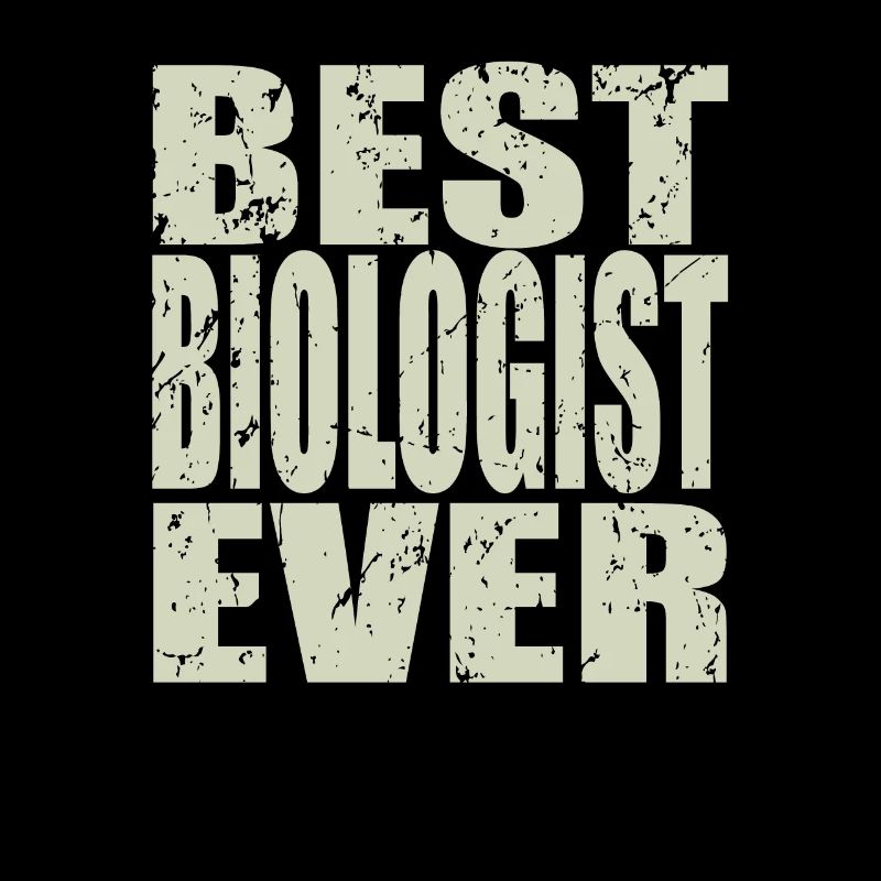 Best Biologe ever Biologe Geschenk