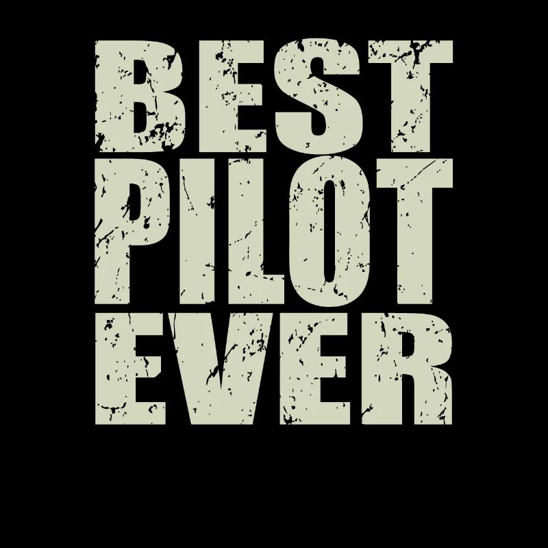 Best Pilot ever Pilot Geschenk